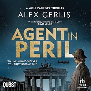 Agent in Peril: The Wolf Pack Spies, Book 2