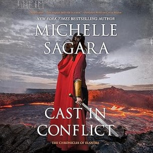 Cast in Conflict: The Chronicles of Elantra, Book 16
