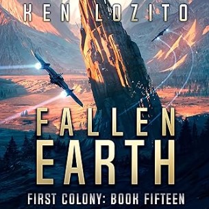 Fallen Earth: First Colony, Book 15