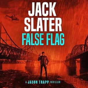 False Flag: Jason Trapp, Book 2