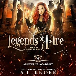 Legends of Fire: Arcturus Academy, Book 4