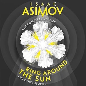 Ring Around the Sun And Other Stories