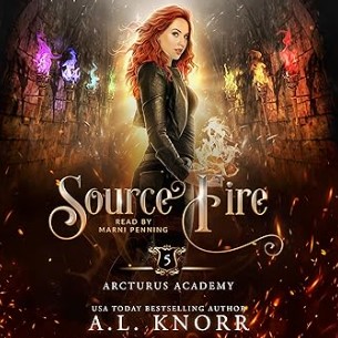 Source Fire: Arcturus Academy, Book 5
