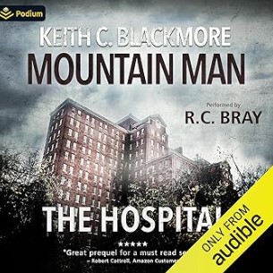 The Hospital: The First Mountain Man Story