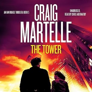 The Tower: Ian Bragg Thriller, Book 5