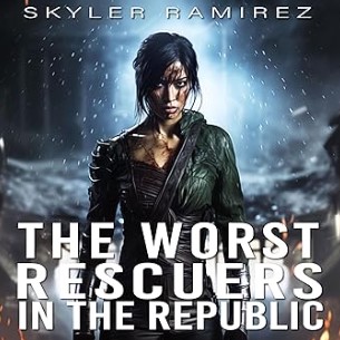The Worst Rescuers in the Republic: Dumb Luck and Dead Heroes, Book 4
