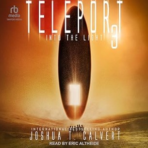 Teleport 3: Into the Light (Teleport, Book 3)